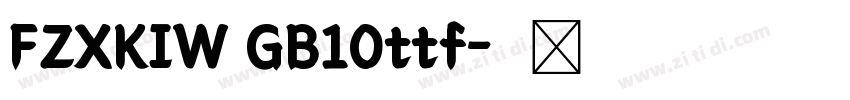 FZXKIW GB10ttf字体转换